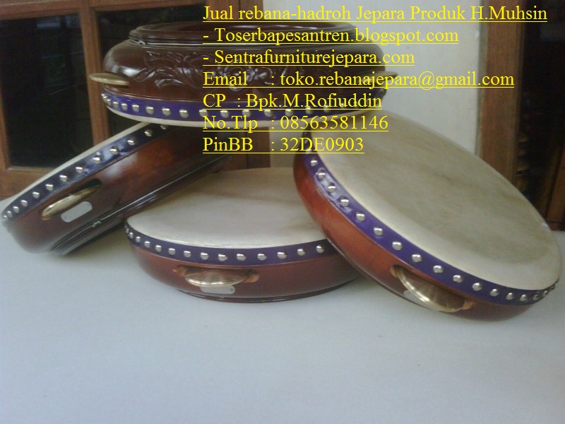 jual rebana jepara, jual rebana semarang,jual rebana jepara h.Muhsin, jual rebana jepara h.Muhsin di Surabaya, Jual rebana jepara Murah, Jual rebana jepara Di surabaya